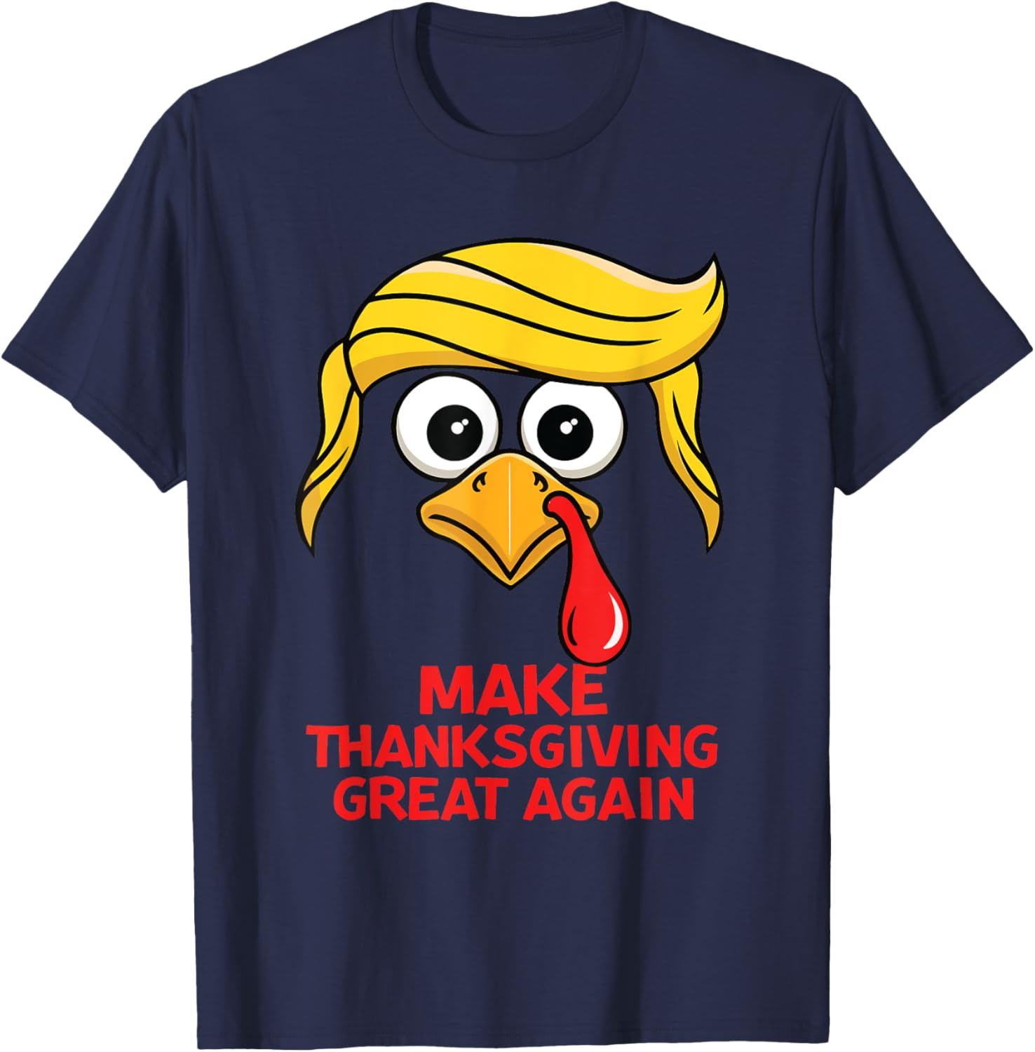 Funny Trump Make Thanksgiving Great Again Turkey Day Trump Sweatshirt T-shirt