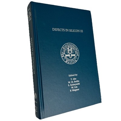 International Symposium on Defects in Silicon III Hardcover 1999