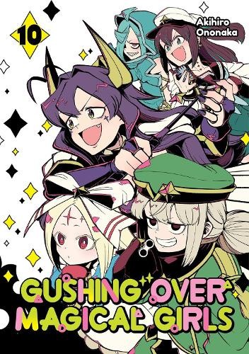 Gushing over Magical Girls: Volume 10 (Manga) by Akihiro Onon... - 9781718339392