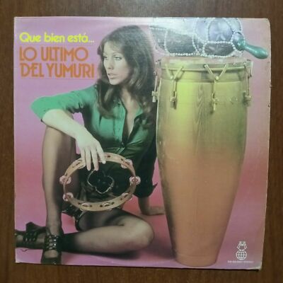 Conjunto Yumuri   Que Bien Esto Lo Ultimo Del Yumuri [1980] LP Latin Merengue