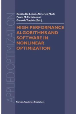 High Performance Algorithms and Software in Nonlinear Optimization, Paperback...