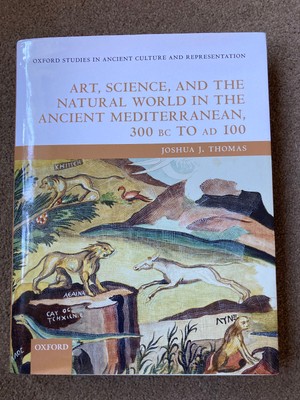 Kunst, Wissenschaft & Natur im antiken Mittelmeerraum von Joshua J. Thomas