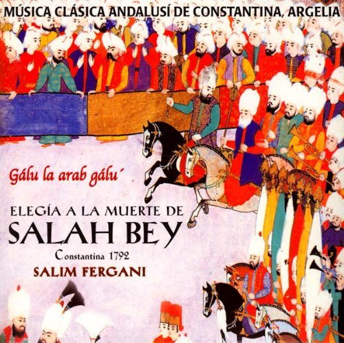 Salim Fergani - Elegia A La Muerte De Salah Bey