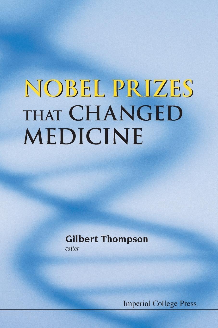 Thumbnail - Nobel Prizes That Changed Medicine | Gilbert Thompson | Taschenbuch |