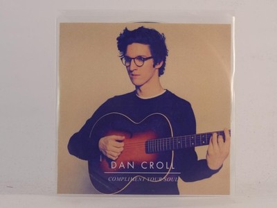 DAN CROLL COMPLIMENT YOUR SOUL (E57) 1 Track Promo CD Single including Picture S