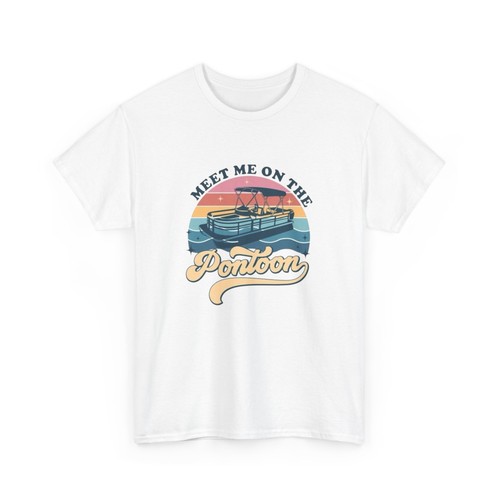 Meet Me On The Pontoon Boat Graphic T Shirt Unisex Heavy Cotton Tee - Picture 8 of 17
