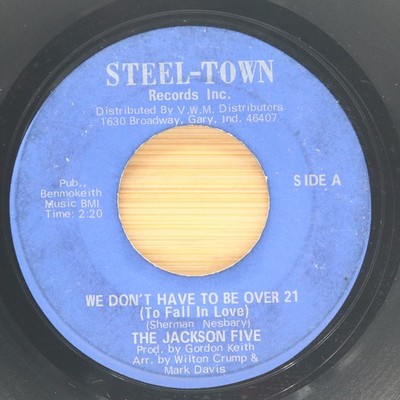THE JACKSON FIVE - WE DON'T HAVE TO BE OVER 21/ JAM SESSION - SOUL 45 STEEL-TOWN