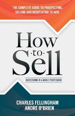 Charles Fellingham Andre O'Brien How to Sell (Taschenbuch)