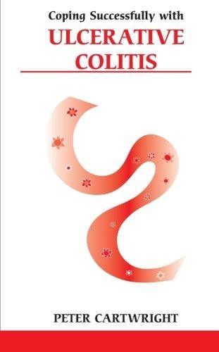 Coping Successfully With Ulcerative Colitis (Overcoming... - Cartwright, Peter