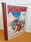 LITTLE FOLKS A Magazine for Young People - 1904 - very nice condition!