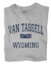 Van Tassell Wyoming WY T-Shirt EST