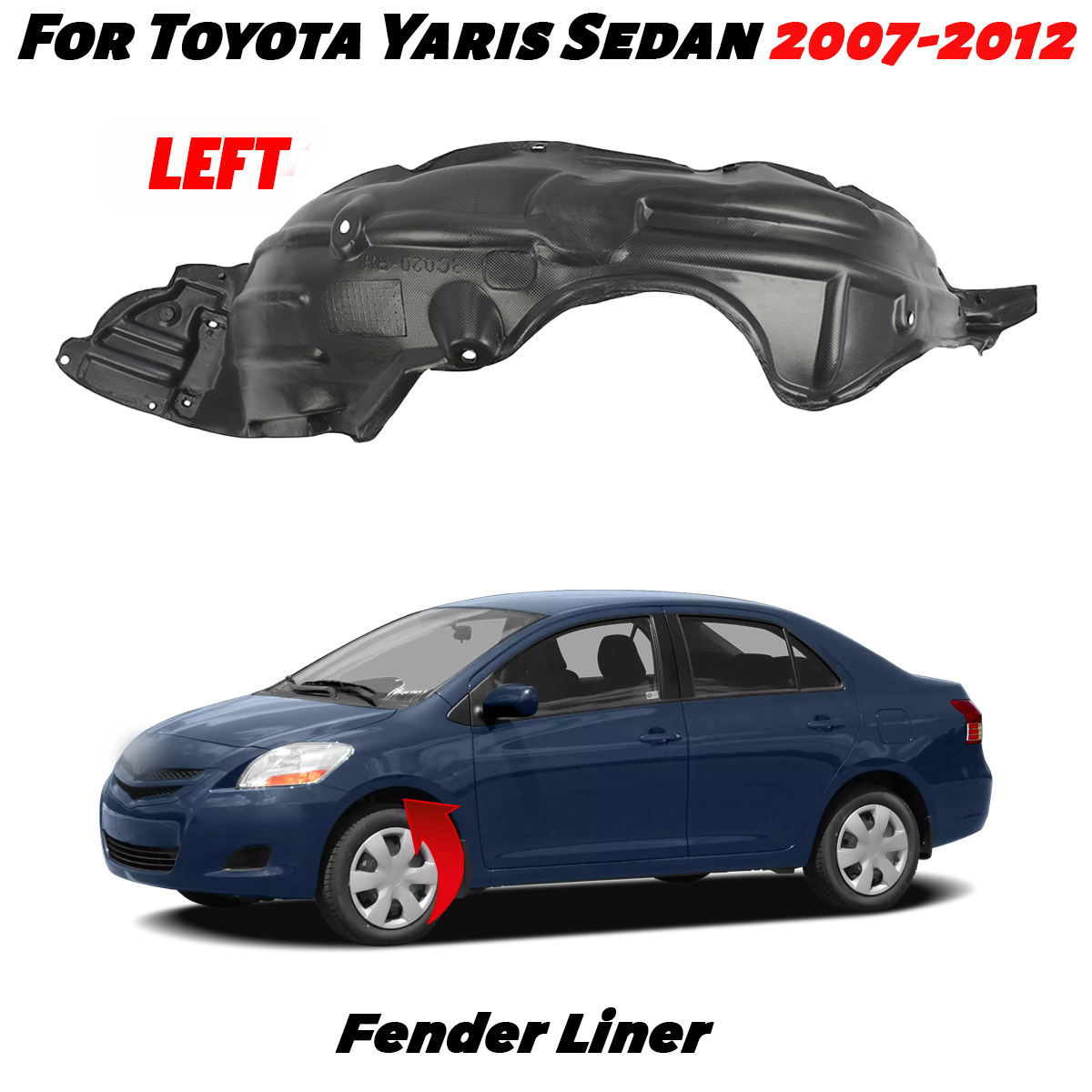 Fender Liner For 2007-2012 Toyota Yaris Sedan Front Driver Side TO1250120