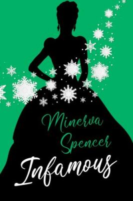 Infamous (Rebels of the Ton) - Paperback By Spencer, Minerva - GOOD