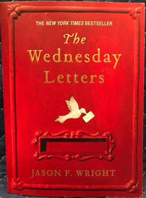 The Wednesday Letters by Jason F. Wright (2008,1st Print with Sealed Epilogue)