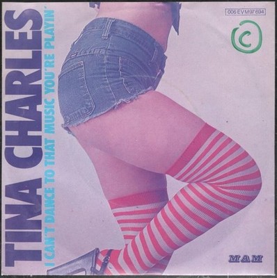 TINA CHARLES: I CAN'T DANCE TO THAT MUSIC YOU'RE PLAYIN' / JOE