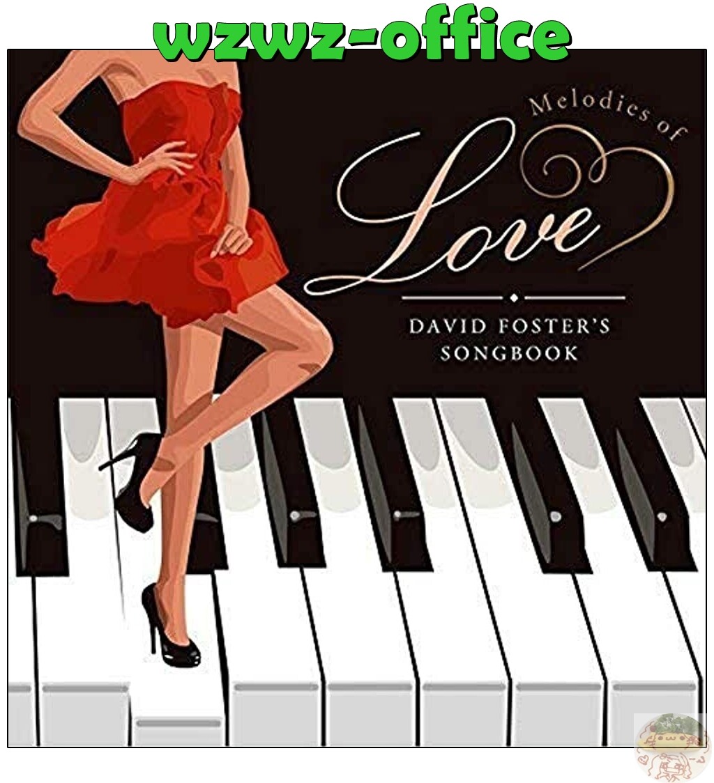 洋楽 DAVID POMERANZ,AOR,DAVID FOSTER,TOTO Melodies of Love: David Foster's Songbook by Various (CD