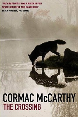 The Crossing (Border Trilogy) (paperback) by McCarthy, Cormac 0330341219