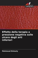 Effetto Della Terapia A Pressione Negativa Sulle Ulcere Degli Arti Inferiori