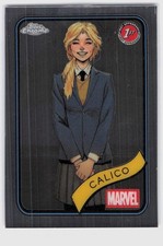 2025 Topps Chrome Marvel #67 Calico * BASE *