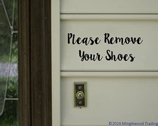 Please Remove Your Shoes 8.5" x 3.25" V2 Vinyl Decal Sticker Home Door Sign