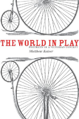 The World in Play - Hardcover NEU Kaiser, Matthew 2011-11-16