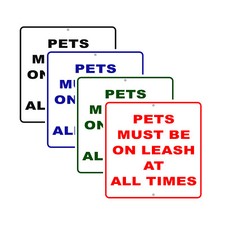 Pets Must Be On Leash At All Times 12"x12" Portable Novelty Aluminum Metal Sign