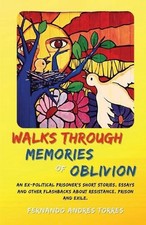 Walks Through Memories of Oblivion by Fernando Andres Torres (English) Paperback