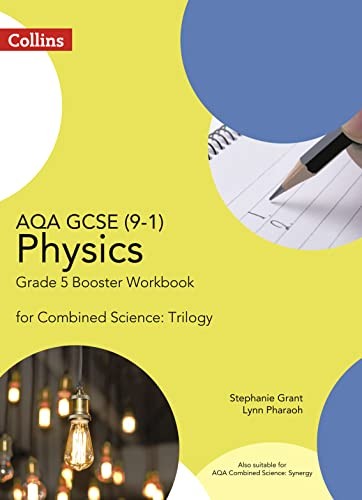 AQA GCSE Physics 9-1 for Combined Science Grade 5 Booster Workbo