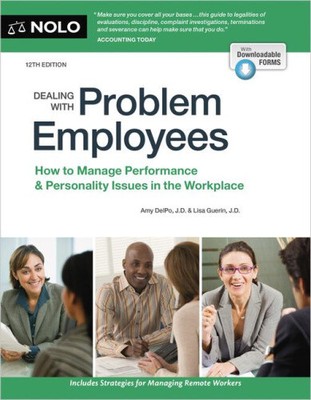Dealing with Problem Employees: How to Manage Performance & Personal Issues in