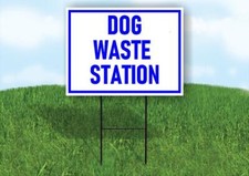 DOG WASTE STATION BLUE 18x24 in Yard Road Sign w/ Stand