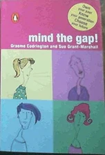 Mind the Gap - Paperback, by Codrington Graeme; Grant-Marshall Sue - Very Good
