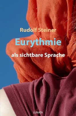 Rudolf Steiner | Eurythmie als sichtbare Sprache | Taschenbuch | Deutsch (2020)
