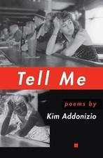 Tell Me (American Poets Continuum) 9781880238912 by Addonizio, Kim