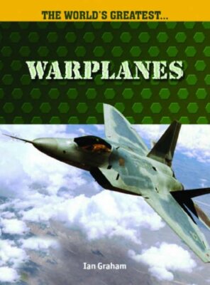 Warplanes  (World's Greatest) (The World's Greatest),Ian Graham