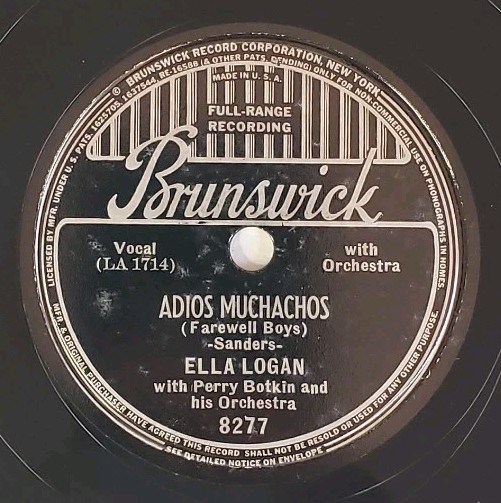 Brunswick 8277 Adios Muchachos, Forever Blowing Bubbles, Ella Logan 78rpm Record
