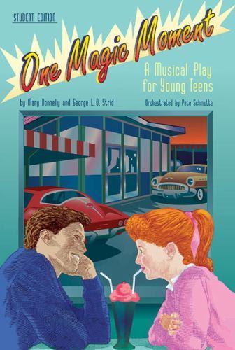 One Magic Moment One Magic Moment : A Musical Play for Young Teens (Teacher's Guide) by ...