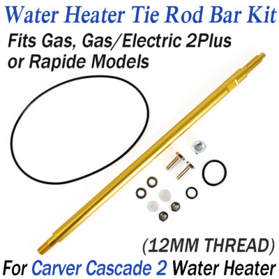 For Carver Cascade 2 Water Heater Tie Rod Bar Complete Kit Full GE Seal Hardware