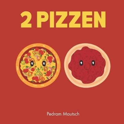 2 Pizzen: Eine Gutenachtgeschichte f?r Kinder by Pedram Mautsch (German) Paperba