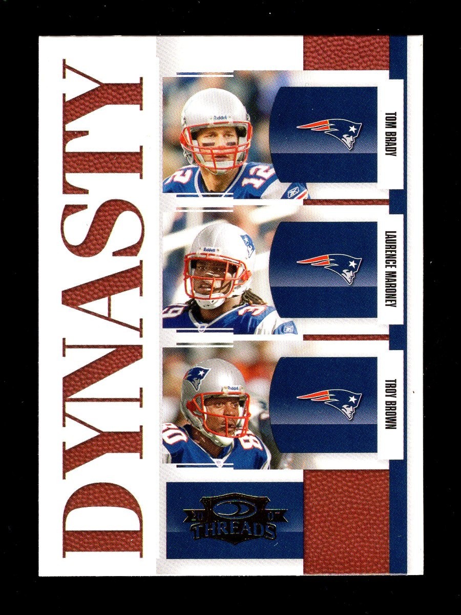 2007 THREADS DYNASTY D6 TOM BRADY MARONEY TROY BROWN PATRIOTS