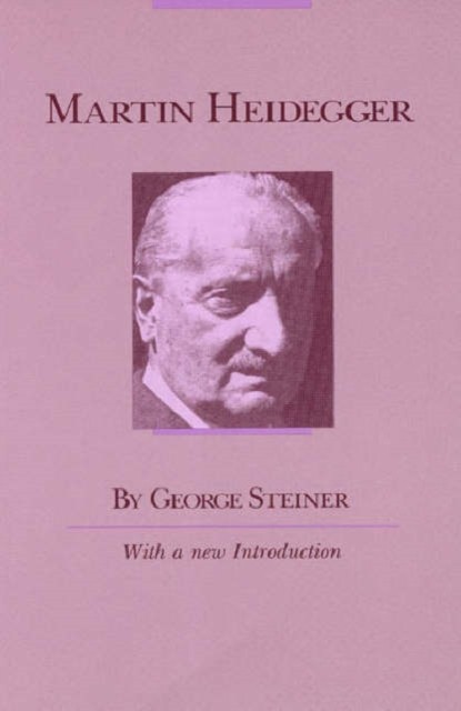Martin Heidegger by George Steiner (Paperback Book)
