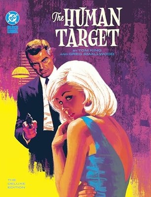 The Human Target by Tom King and Greg Smallwood: The Deluxe Edition by Tom King