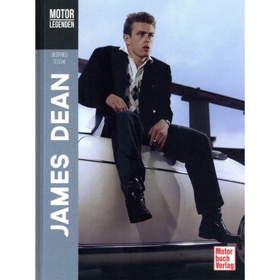 Motorlegenden James Dean Auto-Biographie eines Schauspielers Siegfried Tesche