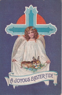 Joyous Easter Angel with Easter Bunnies and Eggs Postcard E12