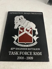 40th Engineer Battalion 2008 2009 Operation Iraqi Freedom Deployment Cruise Book