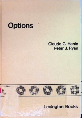 Options: Theory and Practice Henin, Claude G. and Peter J. Ryan: