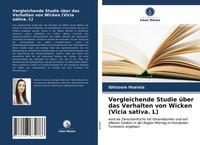 Ibtissem Hseinia | Vergleichende Studie üBer Das Verhalten Von Wicken (Vicia...