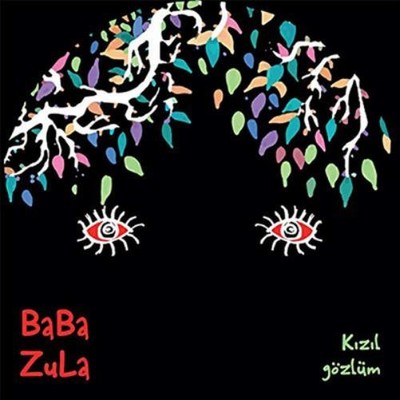 BaBa ZuLa Kizil Gözlüm (Vinyl) 12'' EP (UK IMPORT)