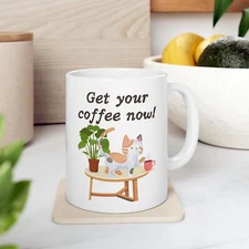 White Ceramic Coffee Mug 11oz, Get your coffee now!