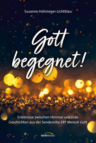 Thumbnail - Gott Begegnet | Susanne Hohmeyer-lichtblau | 2022 | Deutsch
