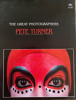 The Great Photographers: Pete Turner, by Myrna Masucci | Prentice Hall Inc. 1982